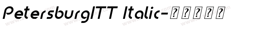 PetersburgITT Italic字体转换
